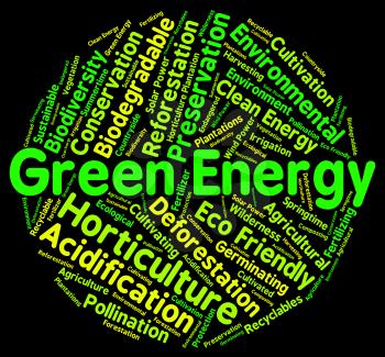 Green Energy Indicating Earth Friendly And Environment