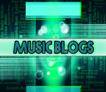 Music Blogs Indicating Sound Tracks And Site
