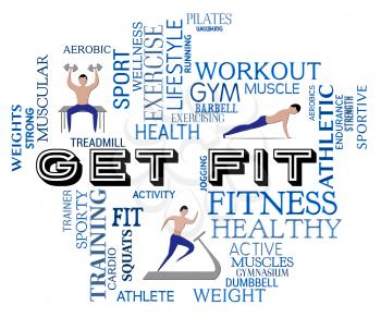 Get Fit Meaning Working Out And Exercise