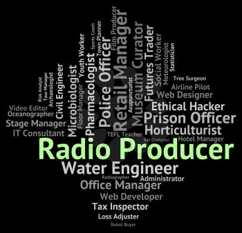 Radio Producer Showing Producers Organizer And Hire