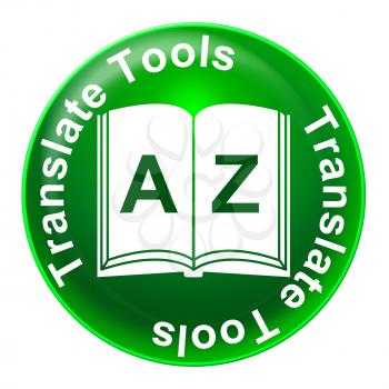 Translate Tools Showing Foreign Language And Studying