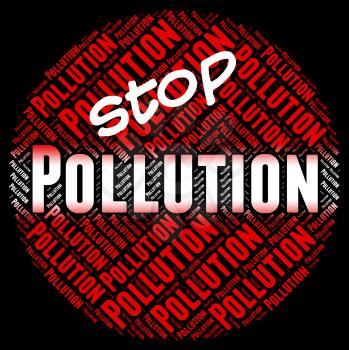 Stop Pollution Indicating Air Polution And Filth