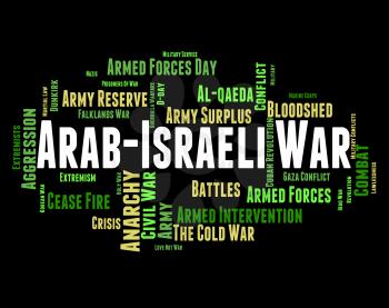 Arab Israeli War Indicating Military Action And Arabian