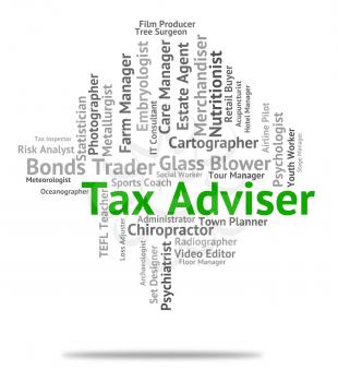 Tax Adviser Indicating Hire Recruitment And Taxation