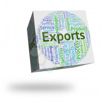 Exports Word Showing Sell Overseas And Exported