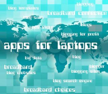 Apps For Laptops Meaning Application Software And Words