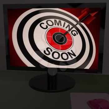 Coming Soon On Monitor Shows Arriving Promotions And Products