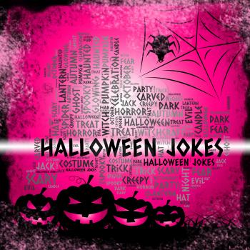 Halloween Jokes Showing Trick Or Treat And Funny Laugh