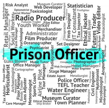 Prison Officer Showing Penal Institute And Hiring