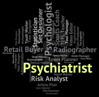 Psychiatrist Job Representing Disturbed Mind And Hire