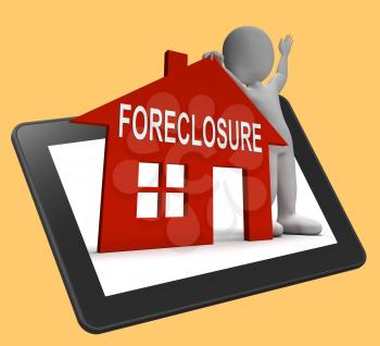 Foreclosure House Tablet Showing Repossession And Sale By Lender