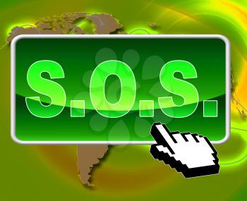 Sos Button Representing World Wide Web And Urgent Assistance