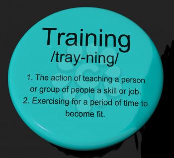 Training Definition Button Shows Education Instruction Or Coaching
