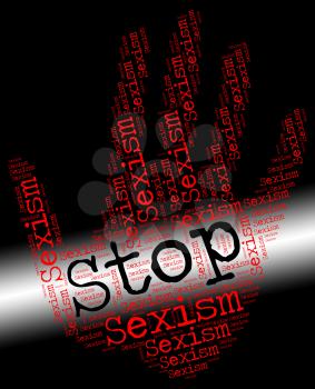 Stop Sexism Meaning Sexual Discrimination And Sexist