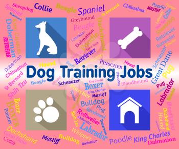 Dog Training Jobs Representing Coaching Canines And Occupation