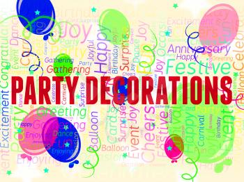 Party Decorations Meaning Decorate Celebration And Cheerful