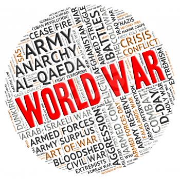 World War Meaning Military Action And Globalization