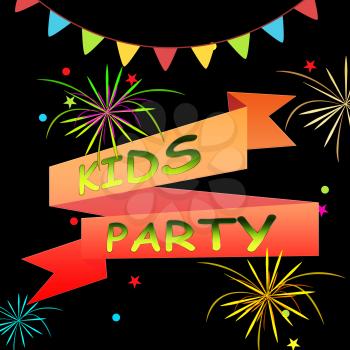Kids Party Ribbons And Fireworks Represents Fun Child 3d Illustration