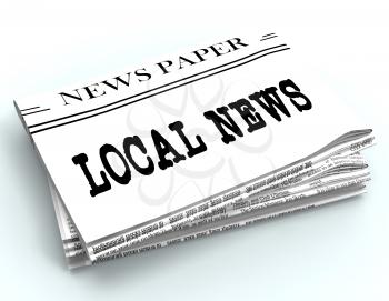 Local News Newspaper Represents Regional Newspaper 3d Rendering