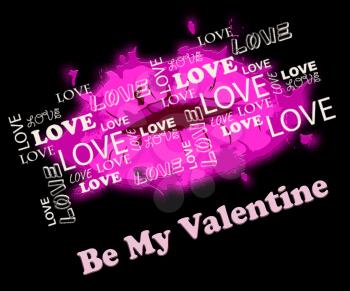 Be My Valentine Lips Showing Love Romance And Celebration