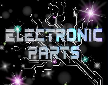 Electronic Parts Means Semiconductor Technician And Digital