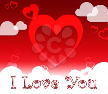 I Love You Hearts And Clouds Shows Romance And Loving