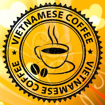 Vietnamese Coffee Stamp Shows Vietnam Beverage Or Drink