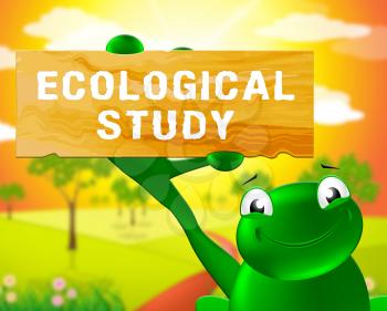 Frog With Ecological Study Sign Shows Eco Review 3d Illustration