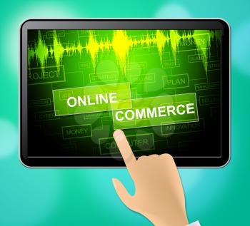 Online Commerce Tablet Meaning Internet Trade And Business 3d Illustration