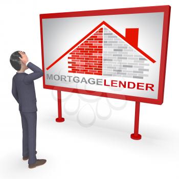 Mortgage Lender Sign Indicating Real Estate And Loan 3d Rendering