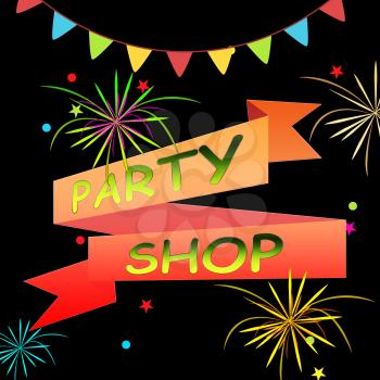 Party Shop Ribbons And Fireworks Means Parties Supplies 3d Illustration