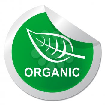 Organic Sticker Showing Natural Product 3d Illustration