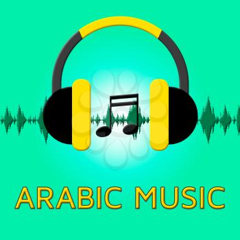 Arabic Music Headphones Sound Shows Middle East 3d Illustration