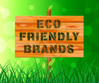 Eco Friendly Brand Sign Showing Nature Conservation