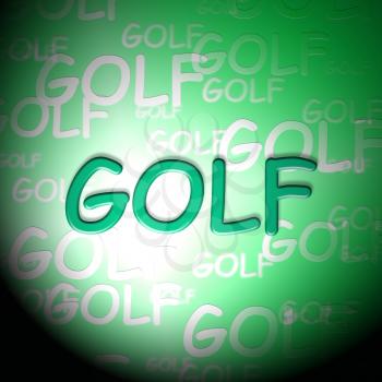Golf Words Show Recreation Golfer And Golfing