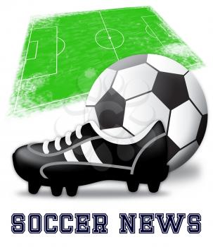 Soccer News Boots And Ball Shows Football Media 3d Illustration