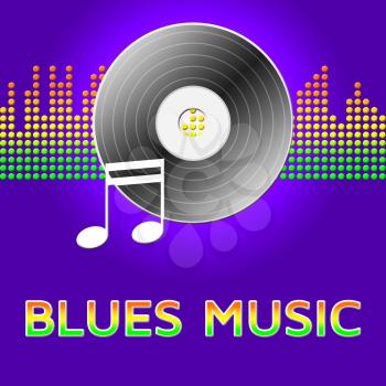 Blues Music Record Disc  Means Sound Track 3d Illustration