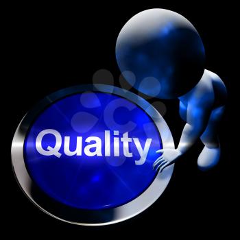 Quality Button Representing Excellent Service Or Products 3d Rendering
