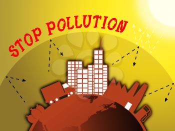 Stop Pollution Around City Means Warning Of Contaminating 3d Illustration