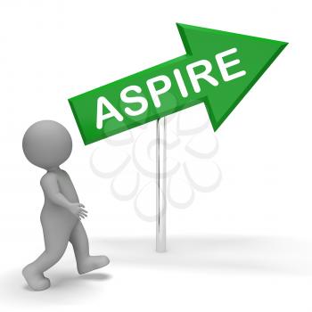 Aspire Arrow Sign Indicates Missions Future 3d Rendering