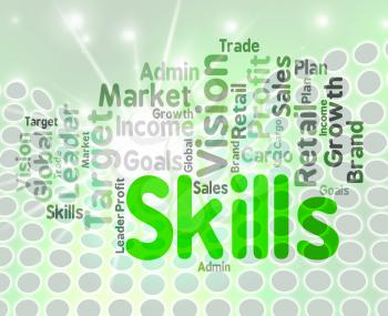 Skills Word Wordcloud Indicating Skilled Aptitudes And Words