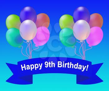 Happy Ninth Birthday Balloons Meaning 9th Party Celebration 3d Illustration