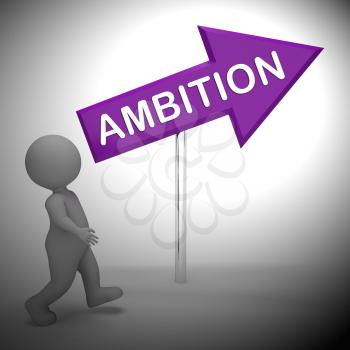 Ambition Arrow Sign Represents Objective Wish 3d Rendering