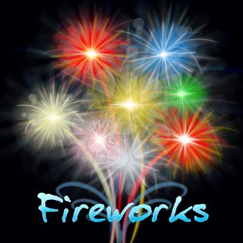 Fireworks Display Showing Pyrotechnics Explosive And Celebrations