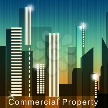 Commercial Property Skyscrapers Means Real Estate Sale 3d Illustration