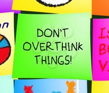 Don't Overthink Things Note Displays Too Much 3d Illustration