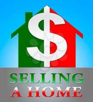 Selling A Home Dollar Icon Meaning Sell Property 3d Illustration