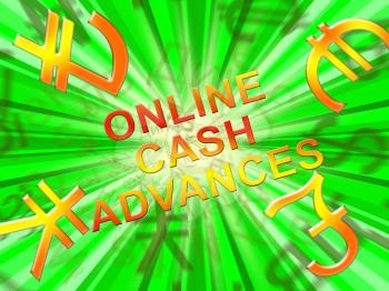 Online Cash Advances Symbols Means Loan 3d Illustration