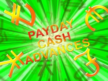 Payday Cash Advances Symbols Means Loan 3d Illustration