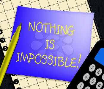 Nothing Is Impossible Displaying Message Note 3d Illustration